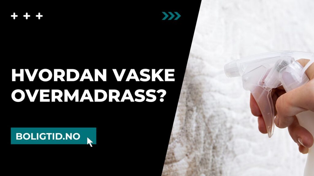 Hvordan vaske overmadrass