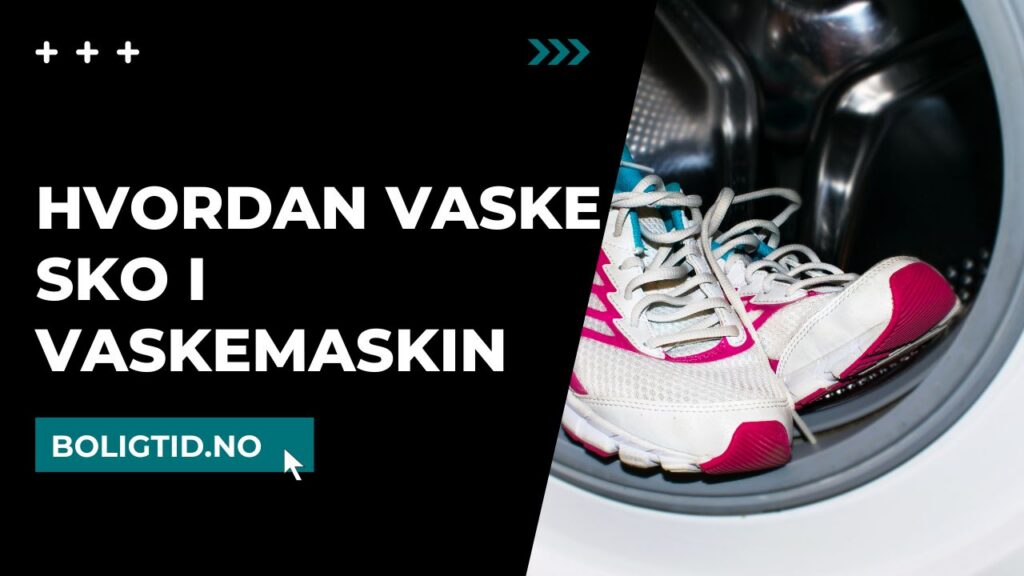 Hvordan vaske sko i vaskemaskin