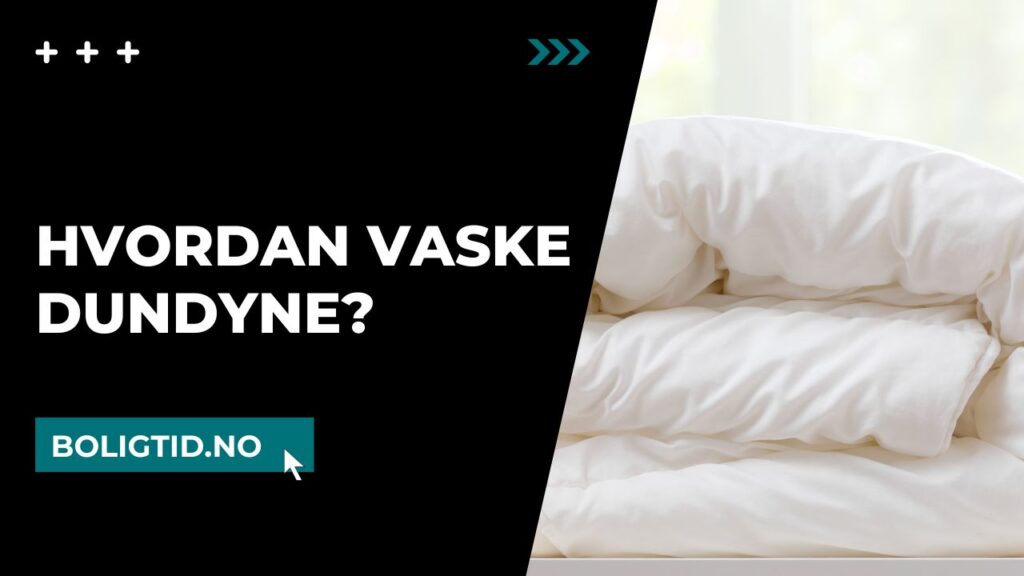 hvordan vaske dundyne